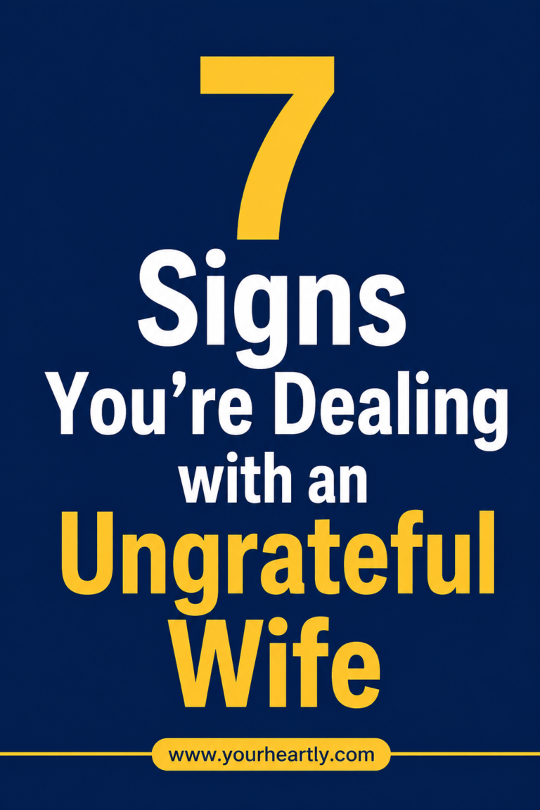 7 Signs You’re Dealing with an Ungrateful Wife