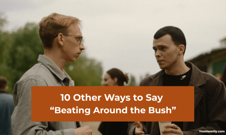 Other Ways to Say “Beating Around the Bush” (With Examples & Context)