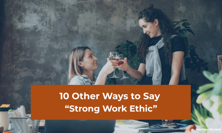 10 Other Ways to Say “Strong Work Ethic”