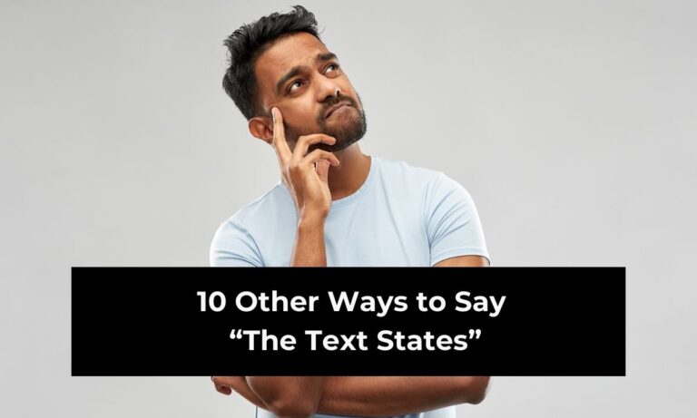 10 Other Ways to Say “The Text States” (With Examples)
