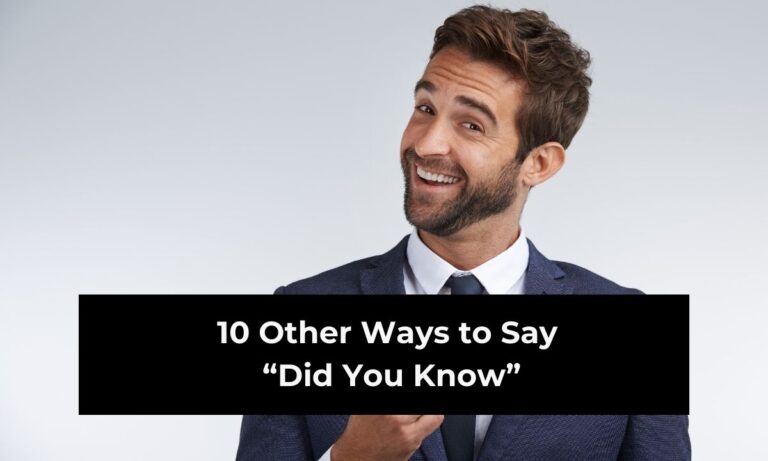 10 Other Ways to Say “Did You Know” (With Examples)