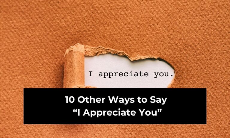 10 Other Ways to Say “I Appreciate You” (With Examples)