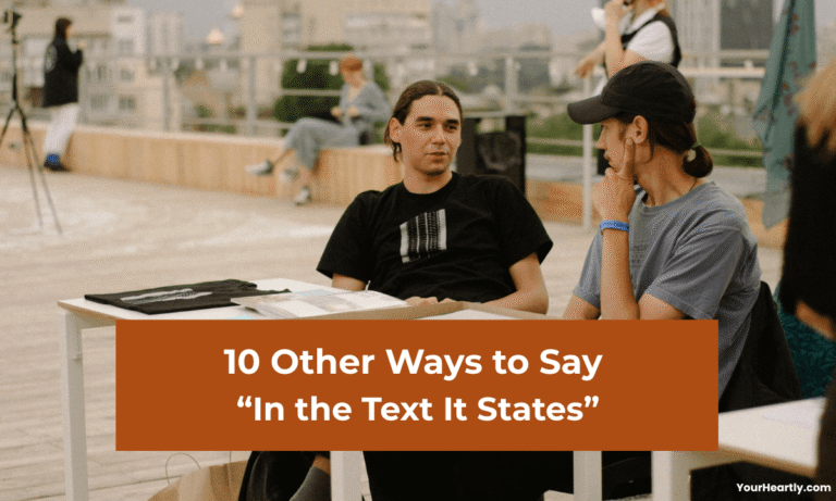 Other Ways to Say “In the Text It States”