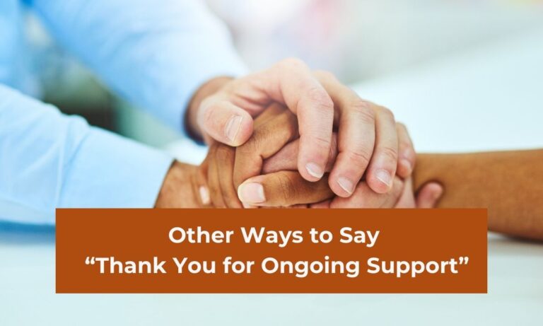 13 Other Ways to Say “Thank You for Ongoing Support”