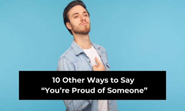 10 Other Ways to Say “You’re Proud of Someone” (With Examples)