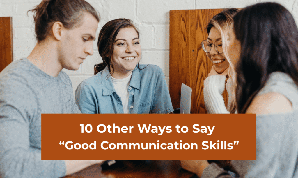 ways to say good communication skills