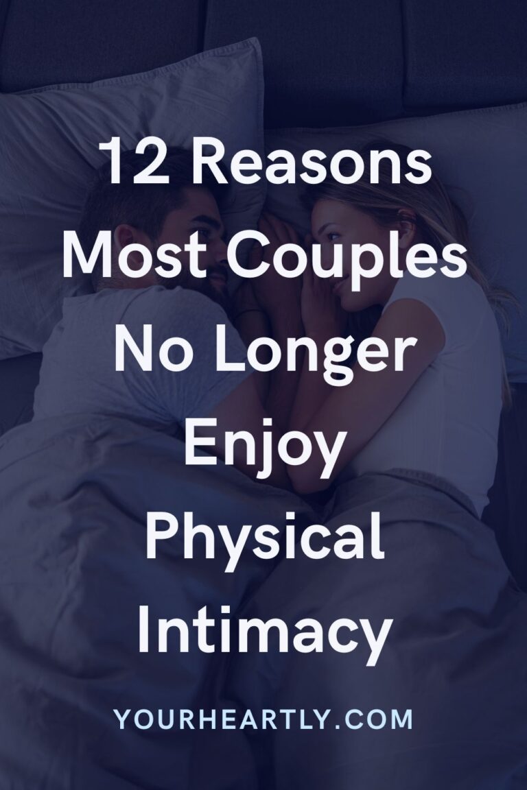 12 Reasons Most Couples No Longer Enjoy Physical Intimacy