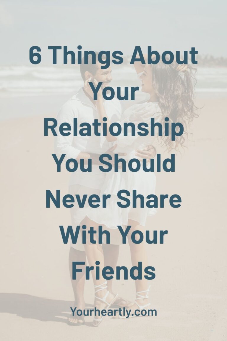 6 Things About Your Relationship You Should Never Share With Your Friends