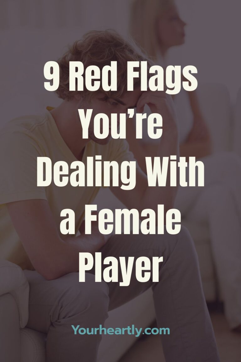 9 Red Flags You’re Dealing With a Female Player