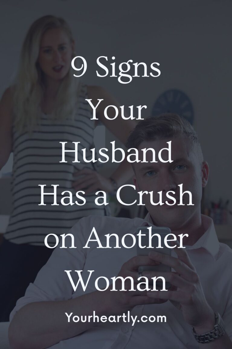 9 Signs Your Husband Has a Crush on Another Woman