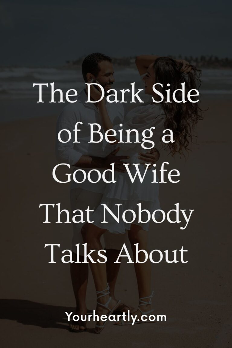 The Dark Side of Being a Good Wife That Nobody Talks About