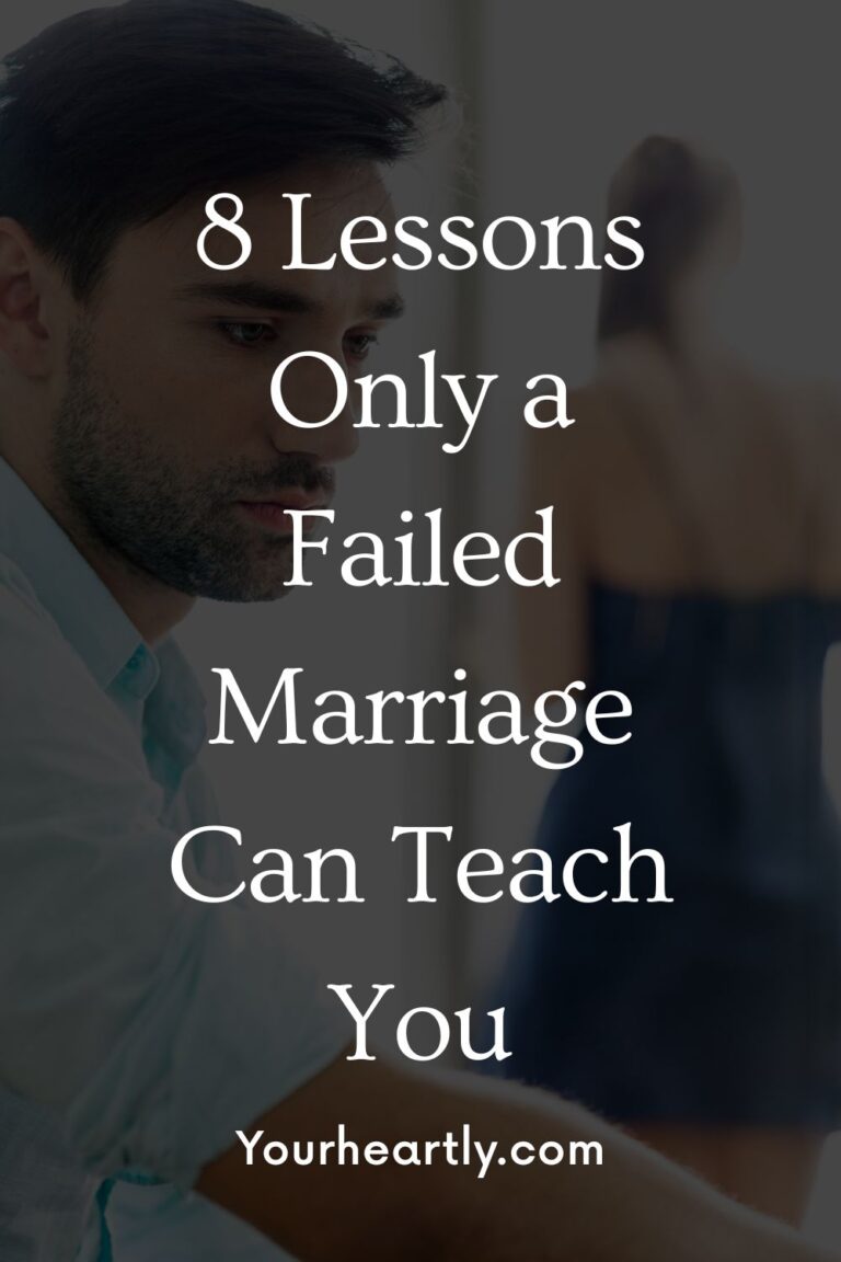 8 Lessons Only a Failed Marriage Can Teach You
