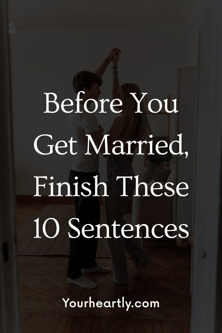 Before You Get Married, Finish These 10 Sentences